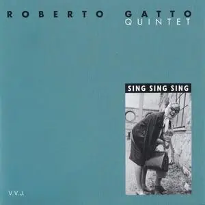 Roberto Gatto - Sing Sing Sing (1999) {Via Veneto Jazz}