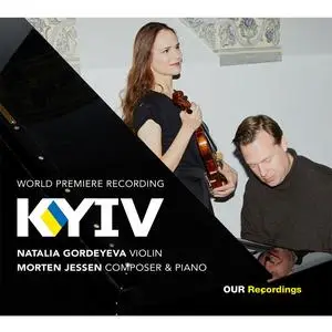 Natalia Gordeyeva & Morten Jessen - Kyiv (EP) (2024) [Official Digital Download 24/192]