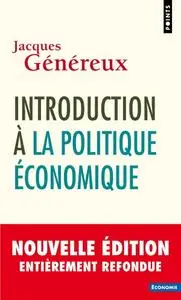 Jacques Généreux, "Introduction à la politique économique"