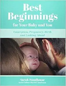 Best Beginnings For Your Baby And You