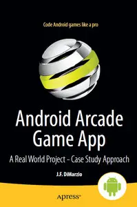 Android Arcade Game App: A Real World Project - Case Study Approach (Repost)