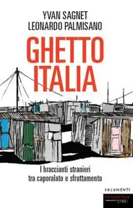 Yvan Sagnet, Leonardo Palmisano - Ghetto Italia