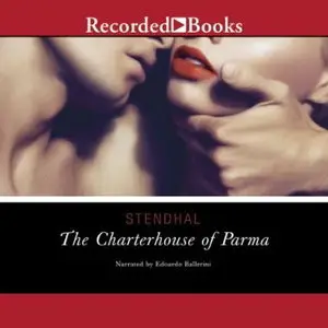The Charterhouse of Parma [Audiobook]