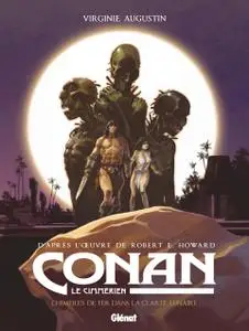 Conan Le Cimmérien - Tome 6 - Chimères de Fer dans la Clarté Lunaire