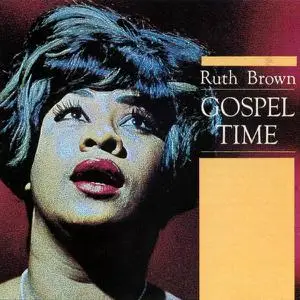 Ruth Brown - Gospel Time (1962) [Reissue 1989]