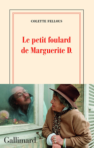 Le petit foulard de Marguerite D. - Colette Fellous
