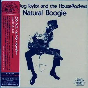 Hound Dog Taylor And The HouseRockers - Natural Boogie (1974) {2007, Japanese Limited Edition}