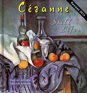 Cezanne: 80+ Still Life Paintings - Post-Impressionism - Paul Cezanne - Annotated Series