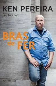 Ken Pereira, Luc Bouchard, "Bras de fer"