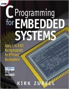 C Programming for Embedded Systems by Kirk Zurell (Repost)