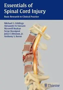 Essentials of Spinal Cord Injury: Basic Research to Clinical Practice (Repost)
