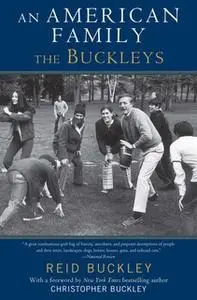 «An American Family: The Buckleys» by Reid Buckley