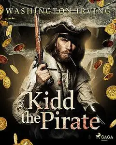 «Kidd the Pirate» by Washington Irving