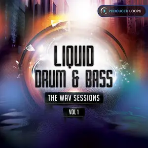 Producer Loops Liquid Drum & Bass The WAV Sessions Vol 1 MULTiFORMAT