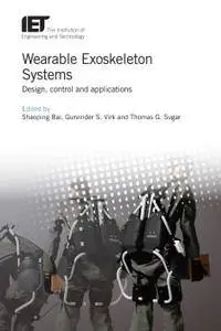 Wearable Exoskeleton Systems: Design, control and applications