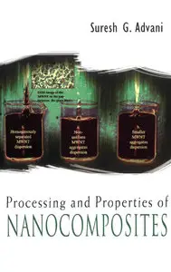 Processing and Properties of Nanocomposites