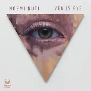 Noemi Nuti - Venus Eye (2020) [Official Digital Download]