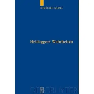 Heideggers Wahrheiten