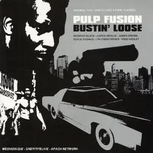 VA - Pulp Fusion: Bustin' Loose (2006)