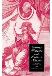 Women Writers and the English Nation in the 1790s: Romantic Belongings [Repost]