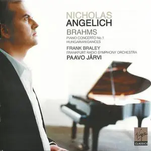 Nicholas Angelich, Frankfurt Radio Symphony Orchestra, Paavo Järvi - Brahms: Piano Concerto No. 1, Hungarian Dances (2008)