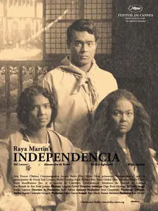Independence / Independencia - by Raya Martin (2009)