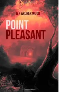 Point Pleasant by Jen Archer Wood