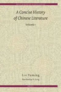 A Concise History of Chinese Literature (2 Volumes) (Repost)