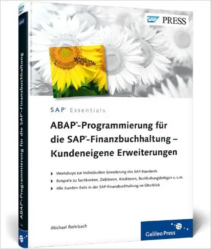 ABAP-Programmierung für die SAP-Finanzbuchhaltung - Kundeneigene Erweiterungen: User-Exits und BAdIs für SAP FI