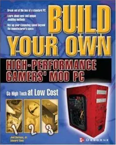 Build Your Own High-Performance Gamer's Mod PC (Repost)