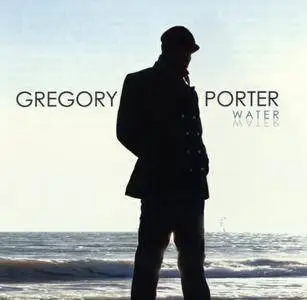 Gregory Porter - Water (2010) {Motema}