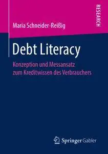 Debt Literacy: Konzeption und Messansatz zum Kreditwissen des Verbrauchers (Repost)