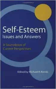 Self-Esteem Issues and Answers: A Sourcebook of Current Perspectives