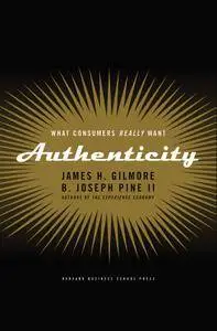 Authenticity: What Consumers Really Want (repost)