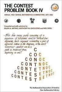 The Contest Problem Book IV: Annual High School Examinations, 1973-1982