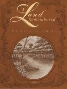 «A Land Remembered» by Patrick Smith