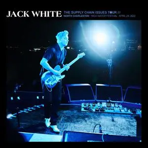 Jack White - 2022-04-24 High Water Music Festival at Riverfront Park North Charleston, SC (2022)