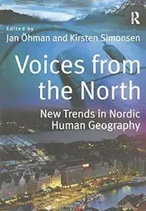 Voices from the North: New Trends in Nordic Human Geography
