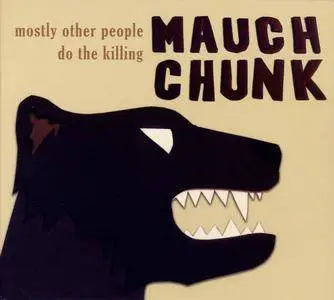 Mostly Other People Do the Killing - Mauch Chunk (2015) {Hot Cup 153}
