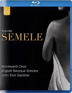 John Eliot Gardiner, English Baroque Soloists, Monteverdi Choir - Handel: Semele (2021) [Blu-Ray]