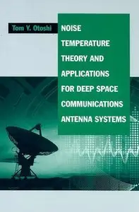 Noise Temperature Theory and Applications for Deep Space Communications Antenna Systems (repost)