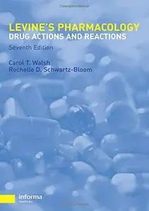 Levine's pharmacology: Drug actions and reactions