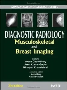 Diagnostic Radiology Musculoskeletal and Breast Imaging, 3rd edition