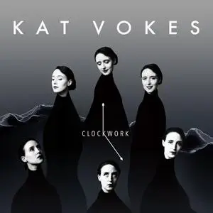 Kat Vokes - Clockwork (2019) [Official Digital Download]