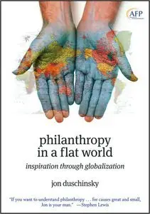 Philanthropy in a Flat World: Inspiration Through Globalization (repost)