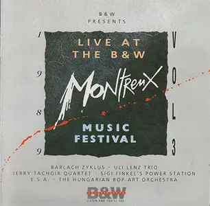 VA - Live At The B&W Montreux Music Festival 1989 Vol.3 (1991)