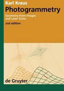 Photogrammetry : geometry from images and laser scans