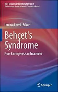 Behçet`s Syndrome: From Pathogenesis to Treatment