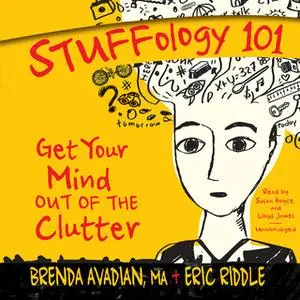 «Stuffology 101» by Eric M. Riddle,Brenda Avadian, MA