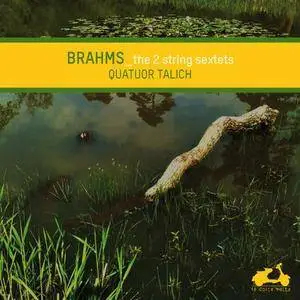 Quatuor Talich - Brahms: String Sextets Nos.1 & 2 (2014)